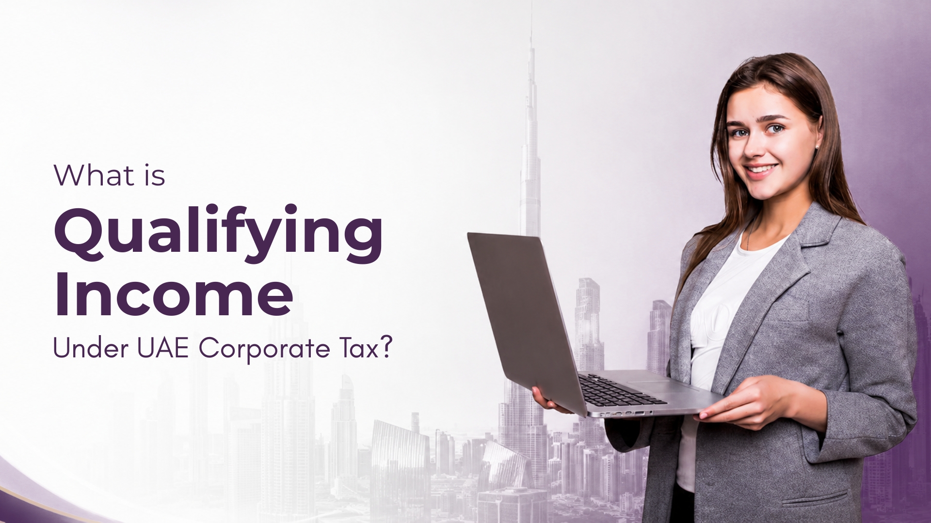 What is The Qualifying Income Under UAE Corporate Tax?